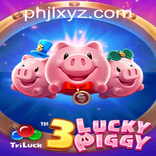 3LUCKYPIGGY: A New Gaming Sensation with PHJL Features