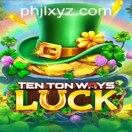 Discover the Magic of TenTonWaysLuck: A Captivating Gaming Experience